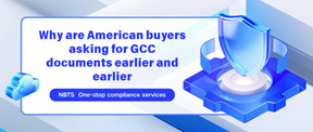 Why Are US Buyers Requesting GCC Documentation Earlier Than Ever, From Inquiry to Shipment?