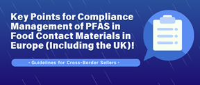 Key PFAS Compliance Control Points for Food Contact Materials in Europe (Including the UK)